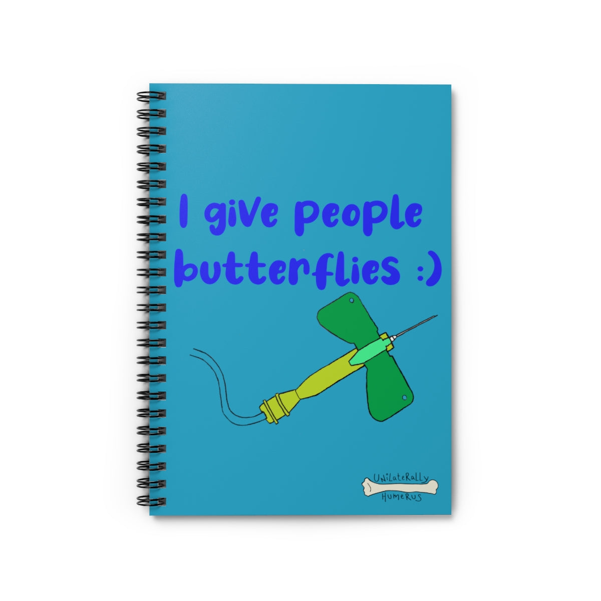 I Give People Butterflies Spiral Notebook - Ruled Line