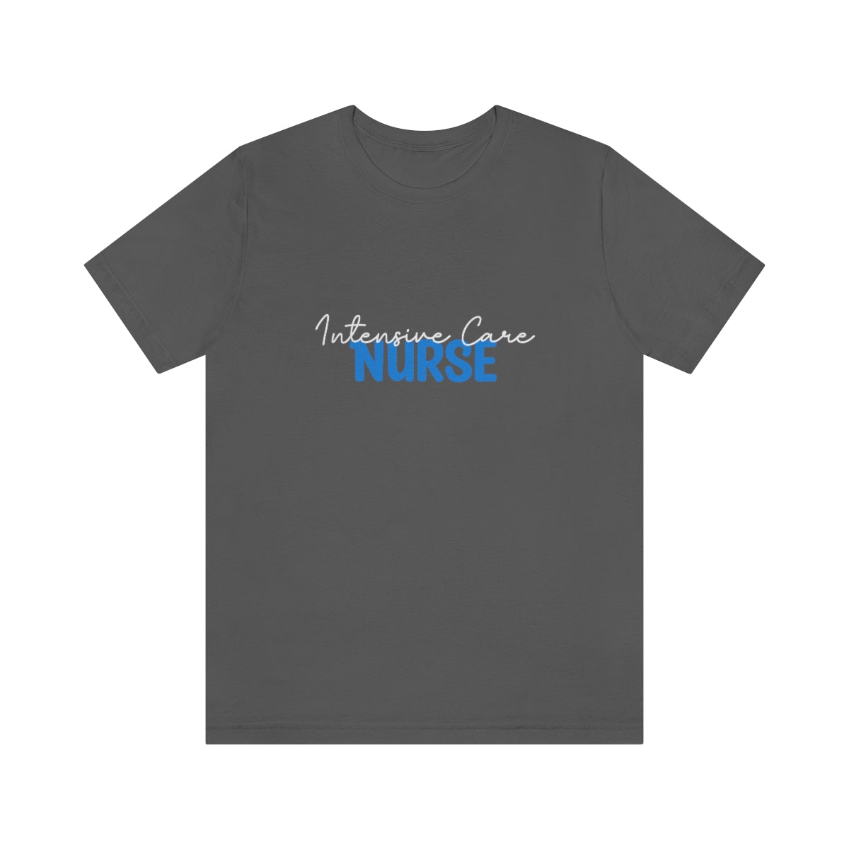 Intensive Care Nurse Unisex Jersey Short Sleeve Tee