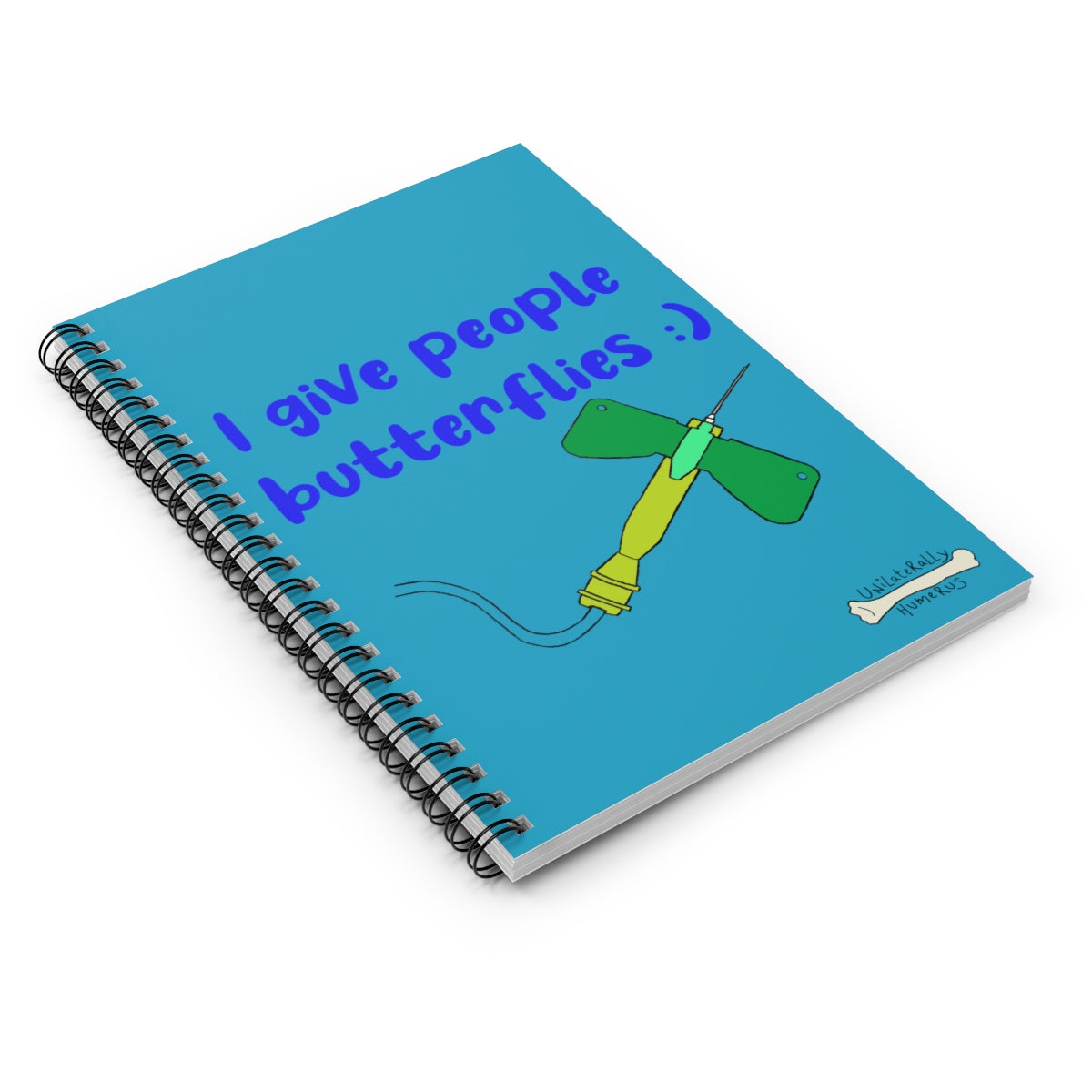I Give People Butterflies Spiral Notebook - Ruled Line