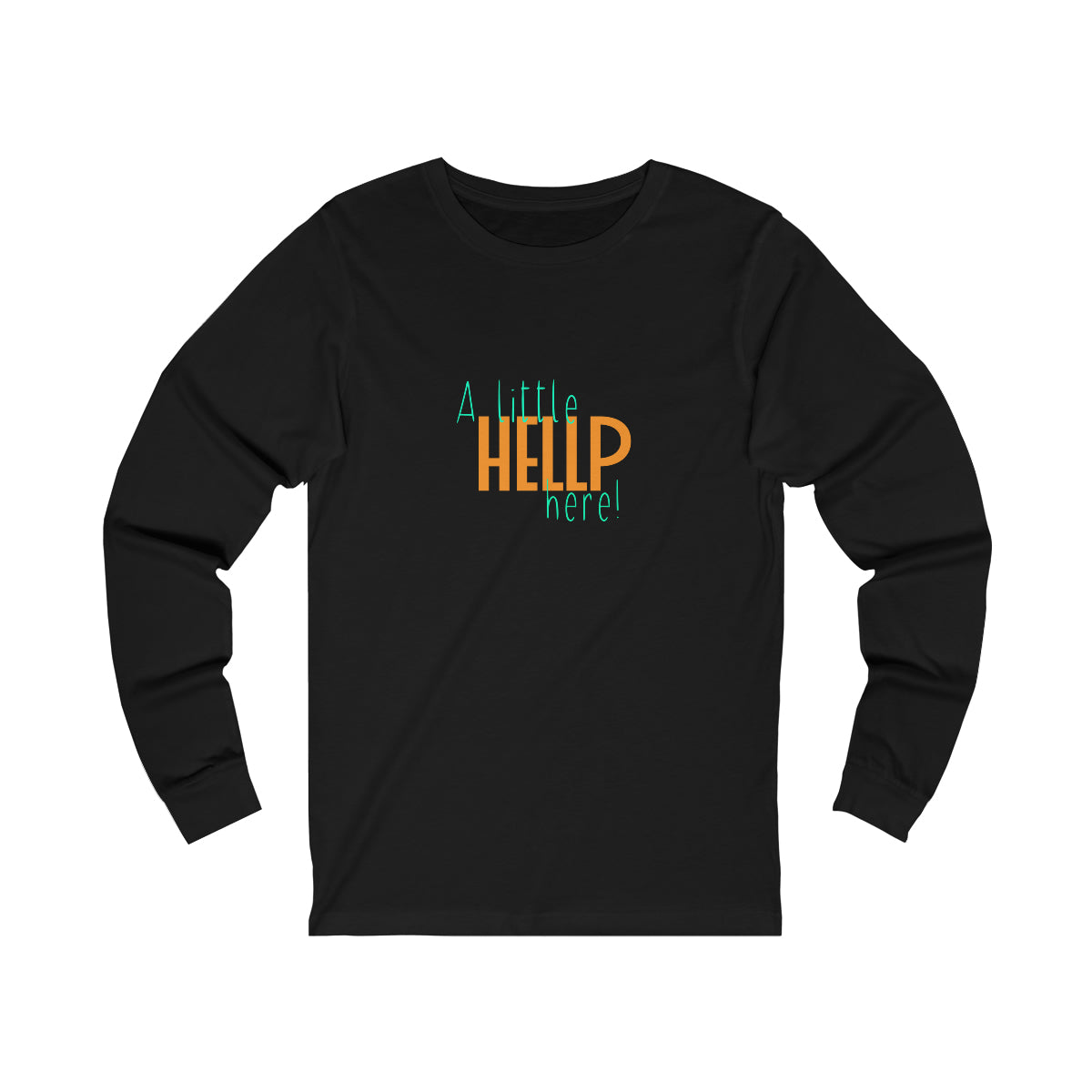 A Little HELLP Here! Unisex Jersey Long Sleeve Tee