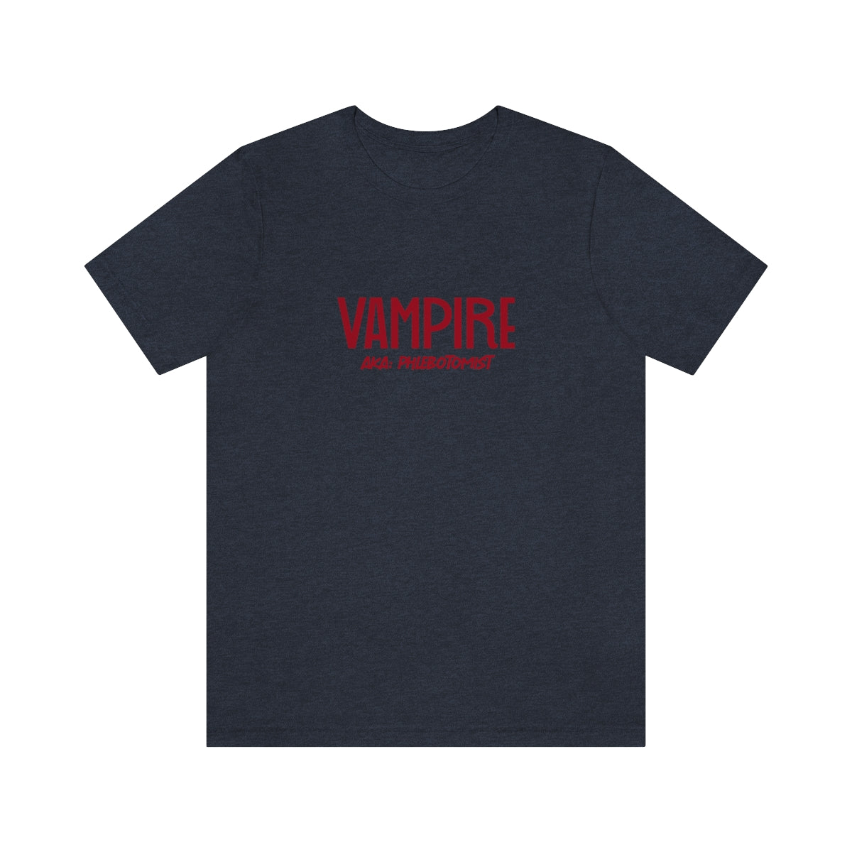 Vampire Phlebotomist Unisex Jersey Short Sleeve Tee