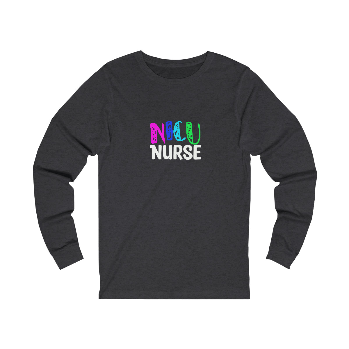 NICU Nurse Unisex Jersey Long Sleeve Tee
