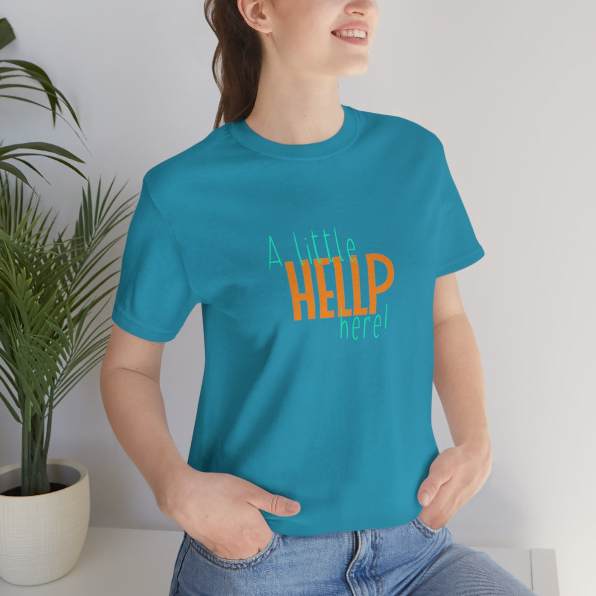 A Little HELLP Here! Unisex Jersey Short Sleeve Tee