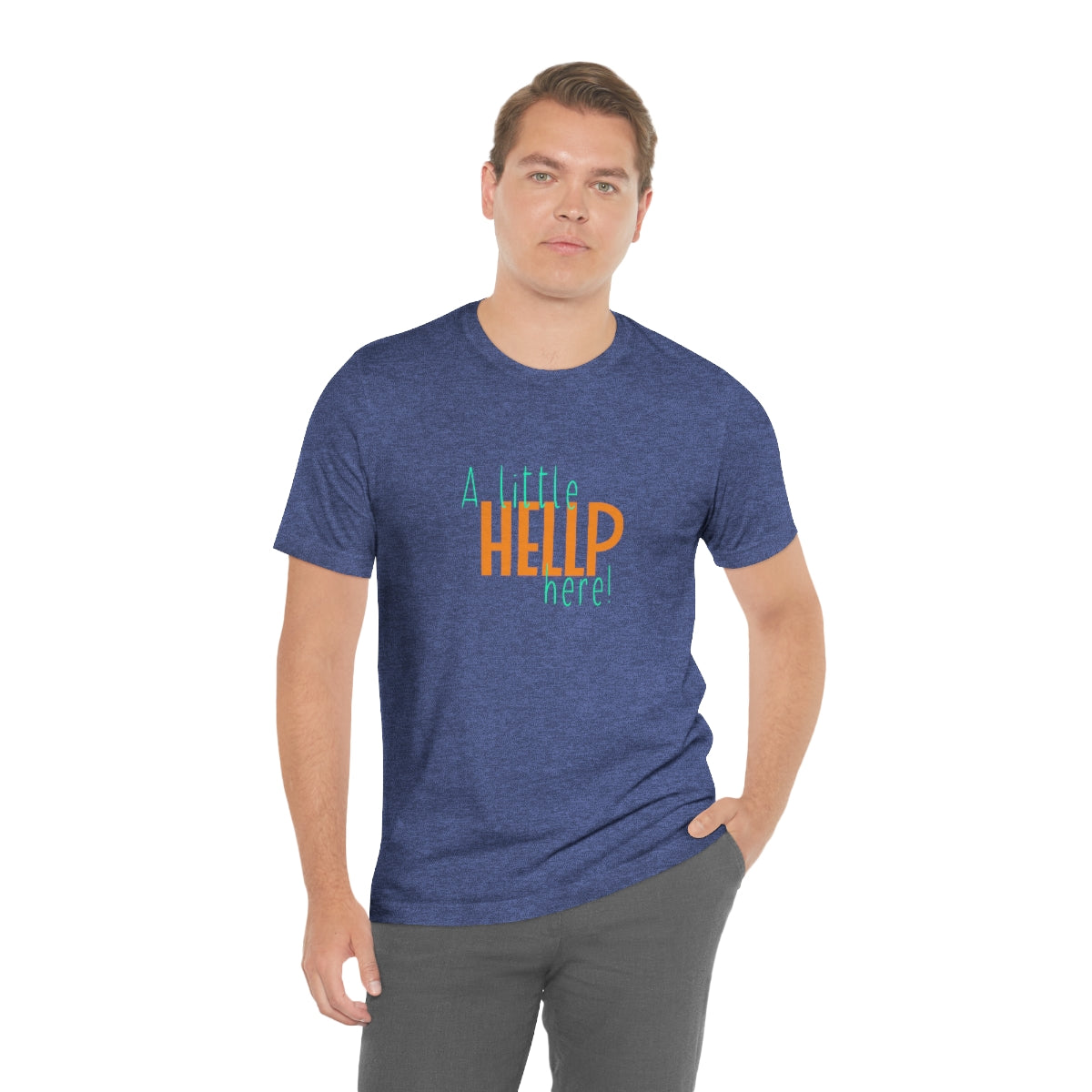 A Little HELLP Here! Unisex Jersey Short Sleeve Tee