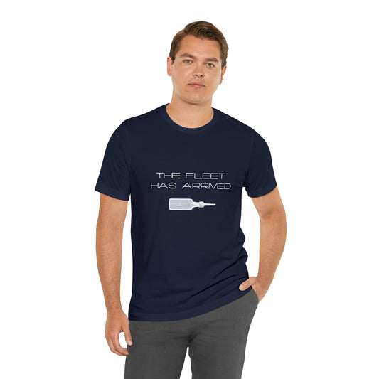 The Fleet has Arrived Funny Gastroenterology, GI, Pharmacy, Nursing Unisex Jersey Short Sleeve Tee!