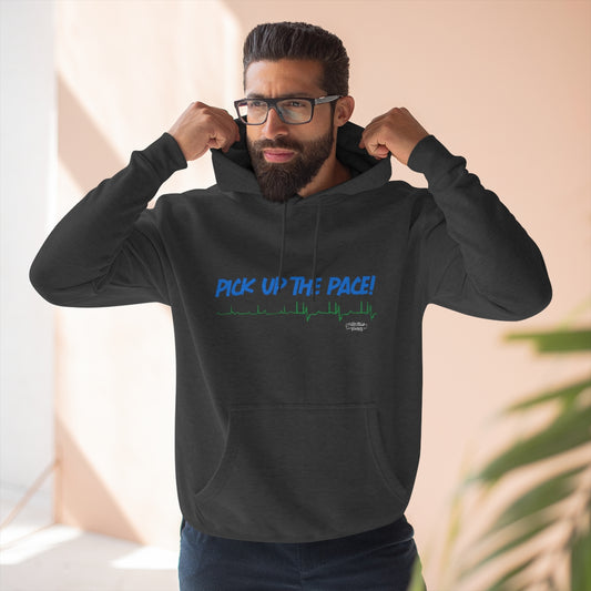 Pick Up the Pace! Unisex Premium Pullover Hoodie