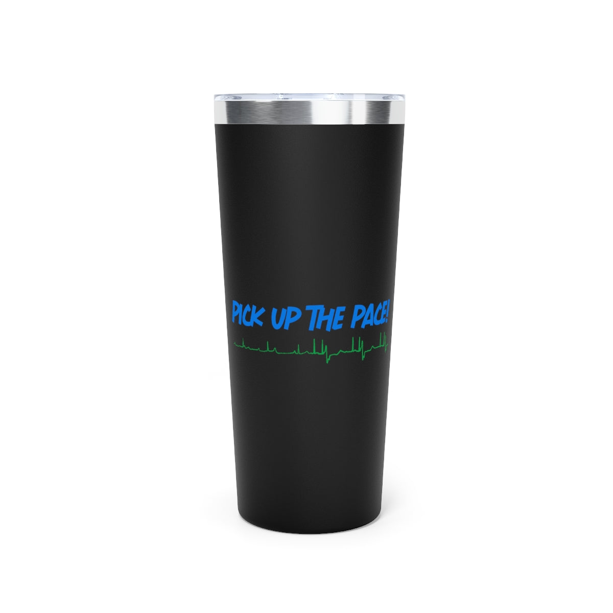 Pick Up the Pace! Copper Vacuum Insulated Tumbler, 22oz