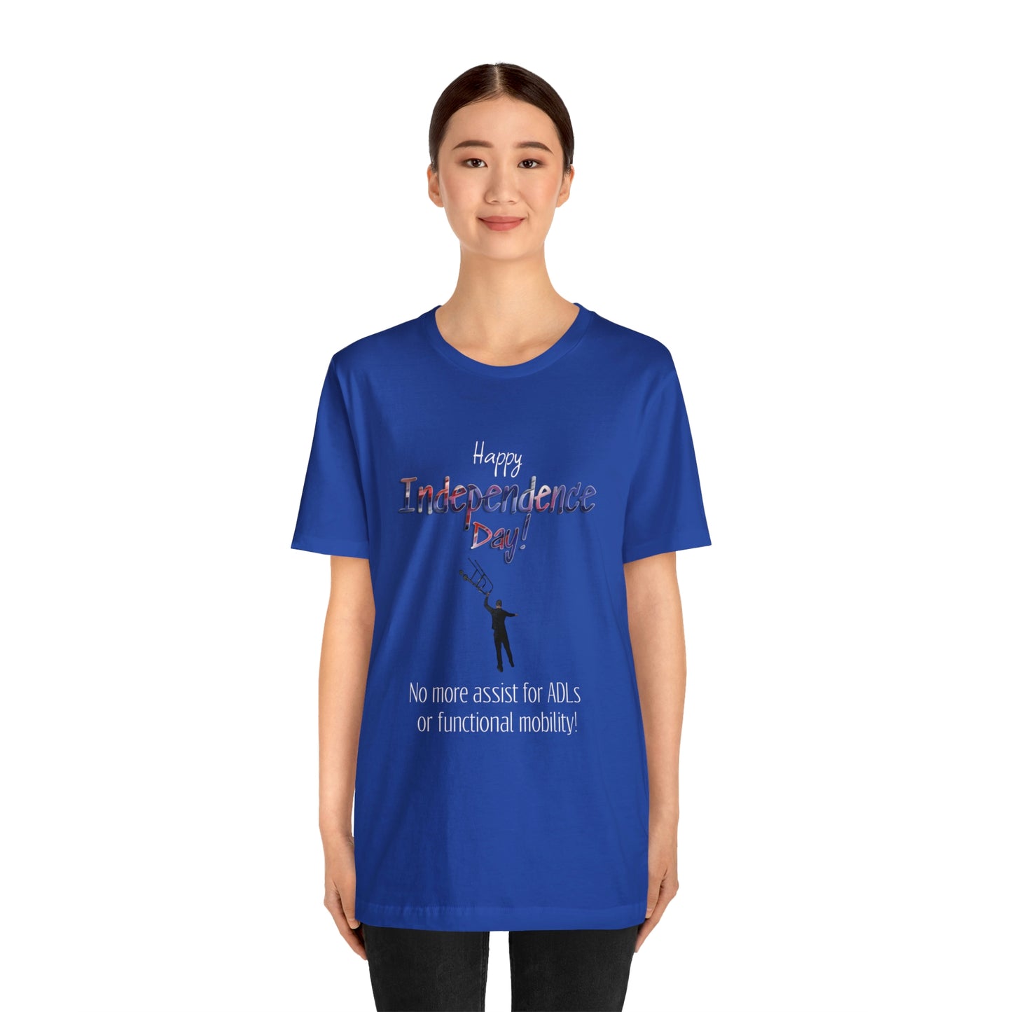 Happy Independence Day! Funny Occupational Therapy/Physical Therapy Shirt! Unisex Jersey Short Sleeve Tee