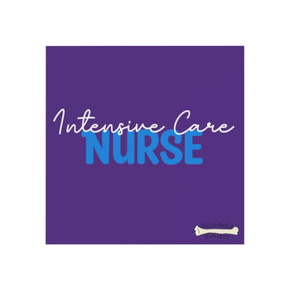 Intensive Care Nurse Square Magnet