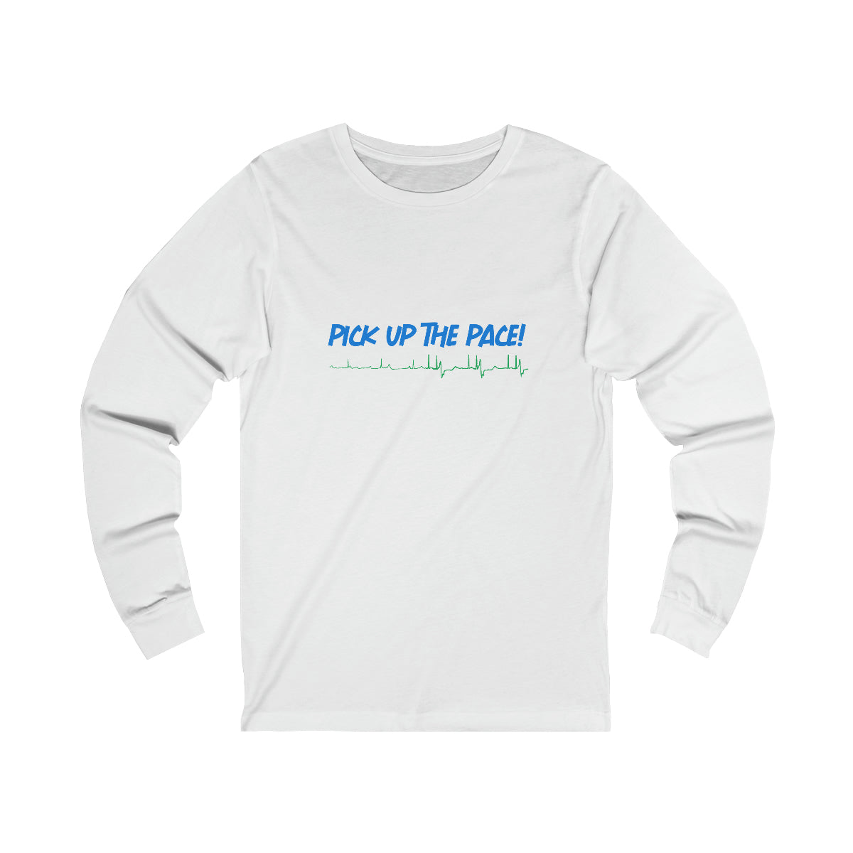 Pick Up the Pace! Unisex Jersey Long Sleeve Tee