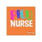PICU Nurse Square Magnet