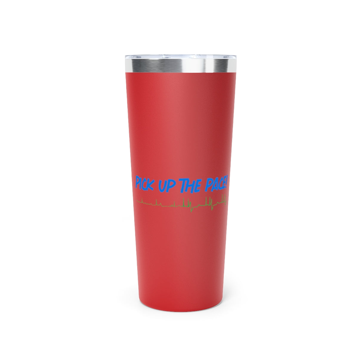 Pick Up the Pace! Copper Vacuum Insulated Tumbler, 22oz