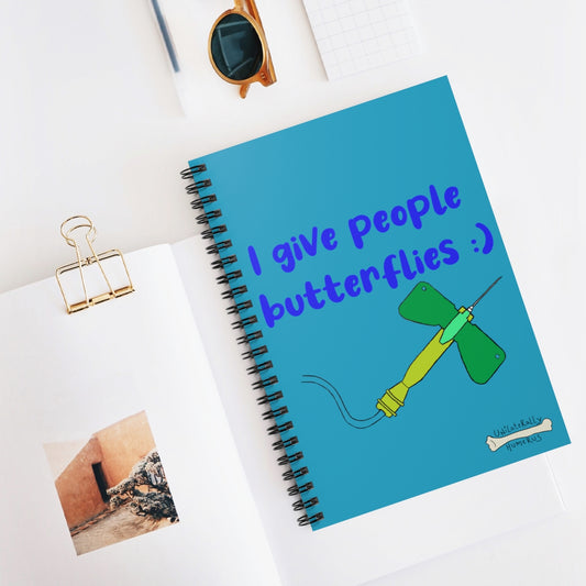 I Give People Butterflies Spiral Notebook - Ruled Line