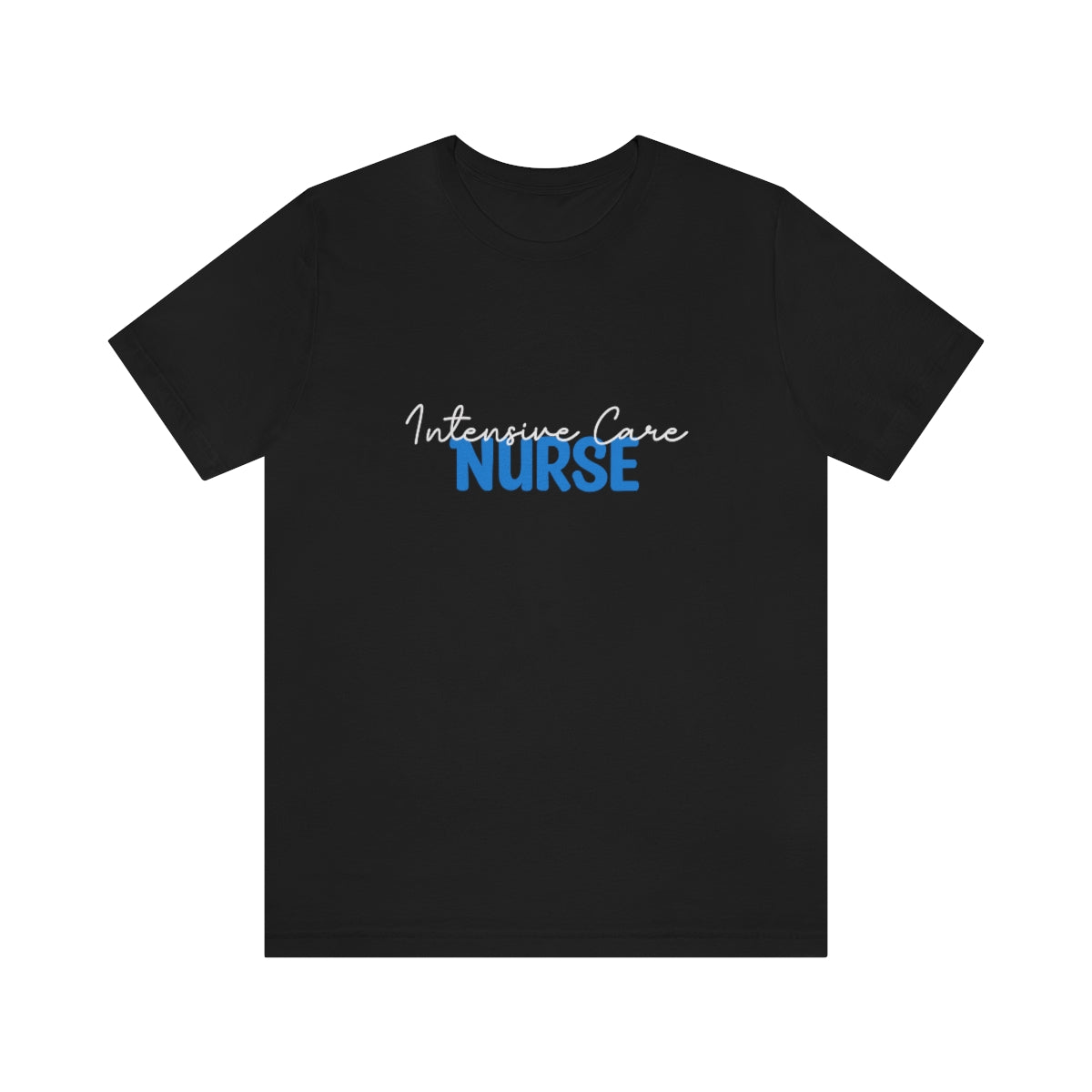 Intensive Care Nurse Unisex Jersey Short Sleeve Tee