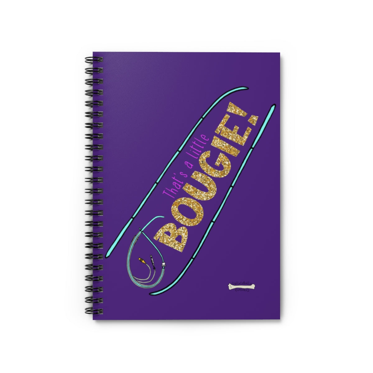 That's a Little Bougie! Spiral Notebook - Ruled Line – Unilaterally Humerus