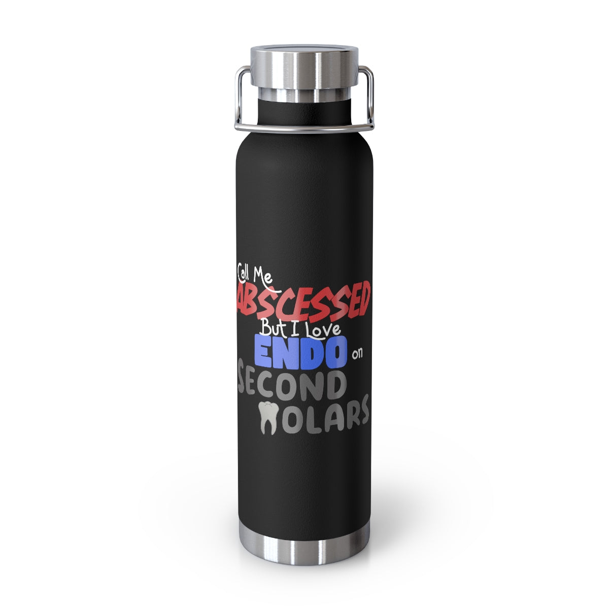 Call Me Abscessed Copper Vacuum Insulated Bottle, 22oz